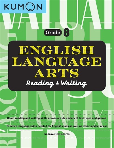Kumon English Language Arts: Reading and Writing Grade 8 - Kumon Publishing