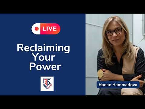 Reclaiming Your Power & Resetting Your Compass | Hanan Hammadova