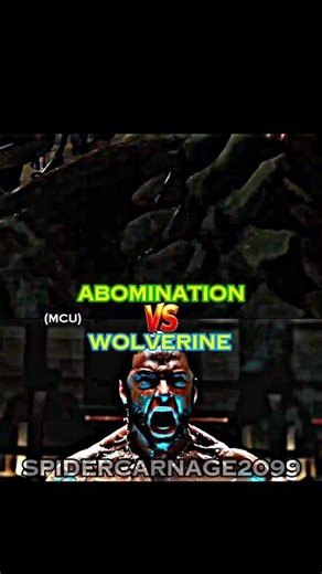 Abomination Vs. Wolverine (MCU version)