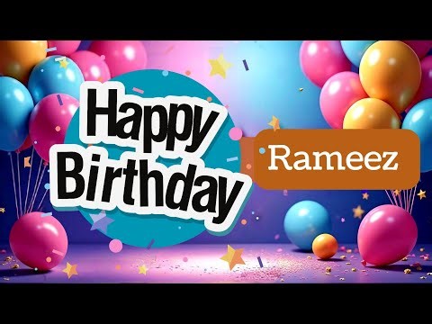 Rameez happy birthday song 🎂 | happy birthday dua and wishes song 🎉 2026