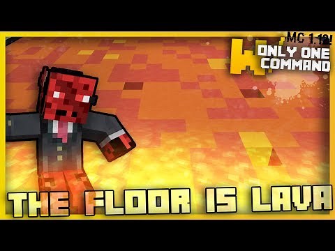 Minecraft - THE FLOOR IS LAVA Game With Only One Command Block!
