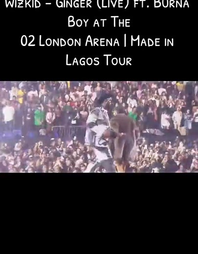 Wizkid and Burna Boy Live at The O2 Arena