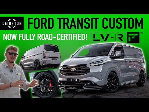 Ultimate Van Upgrade - Ford Transit Custom LV-RF Fully Road Certified. Ford Custom Conversion.