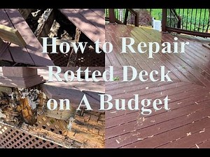 How to Repair Rotted Deck on A Budget