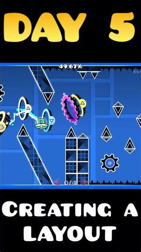 Day #5 of Creating a LAYOUT in Geometry Dash // #geometrydash # #gd
