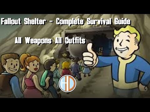 Fallout Shelter Complete Survival Guide - All Weapons and All Outfits