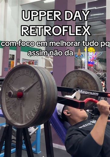 upper day retroflex batendo nos pontos fracos (tudo rs #gymtok #foryoupage #motivation #bodybuilding #treino