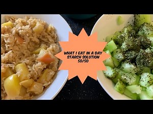 What I Eat In A Day | Starch Solution 50/50 Meals