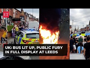 Public outrage erupts in UK's Leeds; Harehills hit by mob rampage