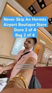 Never Skip An Hermès Airport Boutique - bag score & store 2 of 4