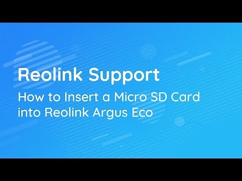 Reolink Support | Insert a Micro SD Card into Reolink Argus Eco