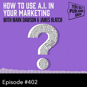 OUT NOW! SPS-402: How to Use A.I. in Your Marketing – with Mark Dawson & James Blatch A.I. is a fast-developing field, and it’s important for authors to use it both effectively and ethically. https://selfpublishingformula.com/episode-402/ Available on all podcast providers | Self Publishing Formula