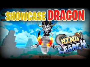 DRAGON THE BEST LEGENDARY? + SHOWCASE KING LEGACY