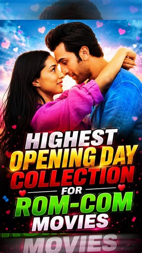 Top 5 Highest Opening Day Collection For Rom-Com Movies 🔥🤑 #shorts