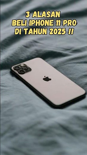 3 alasan beli iPhone 11 Pro di 2025! #iphone #smartphone #iphonemurah #iphone11 #iphone11pro