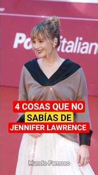 4 things you didn't know about Jennifer Lawrence 😱