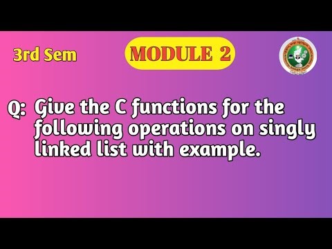 VTU DSA Module 2 | Singly Linked List Operations in C | Programs with Example | BCS304
