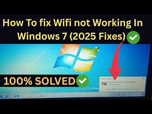 How To fix Wifi not Working In Windows 7 | No Internet Connections Available (2025 Fixes )
