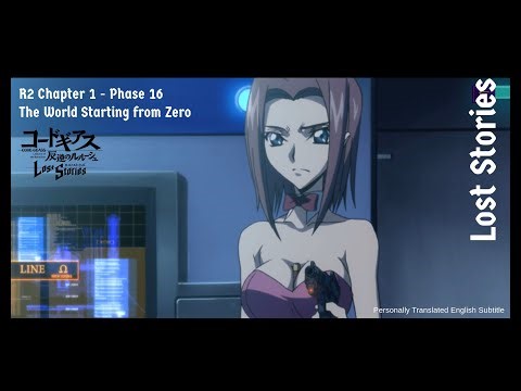 [Code Geass Lost Stories] R2 - Chapter 1: The World Starting from Zero - Phase 16