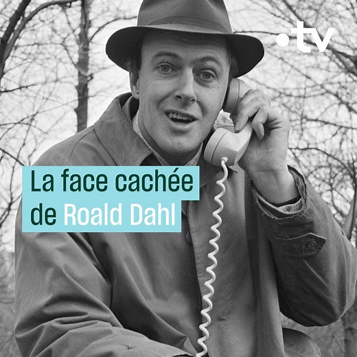 Roald Dahl, maître à imaginer et fabuleux conteur a eu mille vies et dans son monde fantastique, une part bien plus sombre. | France tv culture