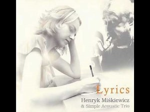 Henryk Miśkiewicz & Simple Acoustic Trio Furiozi