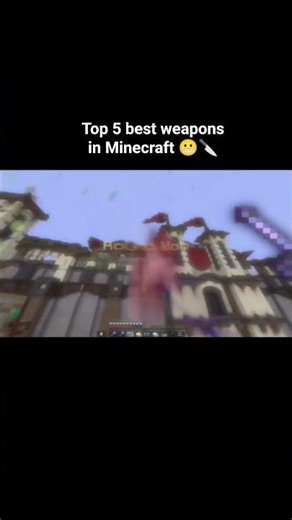 Top 5 best weapons in Minecraft #minecraft