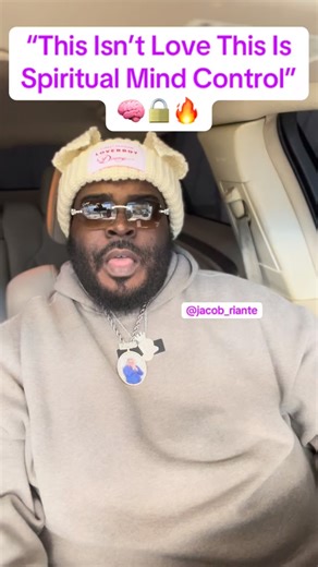 “This Isn’t Love This Is Spiritual Mind Control” 🧠🔒🔥 #BigBrotherAdvice #healing #relationshipadvice | Jacob Riante