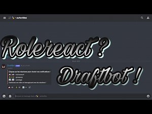 [TUTO] Comment faire des rôles réactions avec draftbot ? (épisode 2)