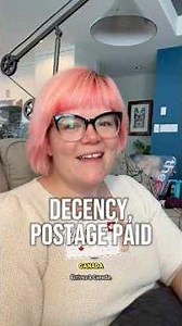 Dear Canada: Decency, Postage Paid