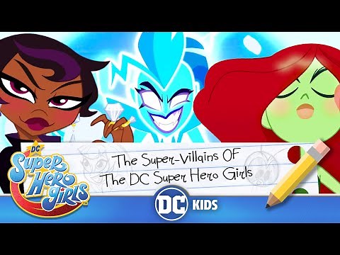 DC Super Hero Girls | The Super-Villains of The DC Super Hero Girls! | ‪@dckids‬