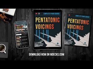 Complete Pentatonic Voicings Course. Transform Your Jazz Piano Skills. INTERACTIVE PDF DOWNLOAD