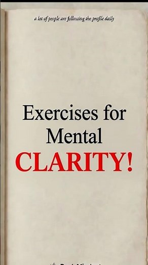 7 Exercises for Mental Clarity | Clear Your Mind & Improve Focus Instantly #mindset #clarity