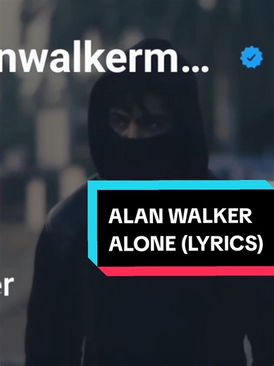 I know I'm not alone Song: Alan Walker Alone | Lyrics @Alan Walker