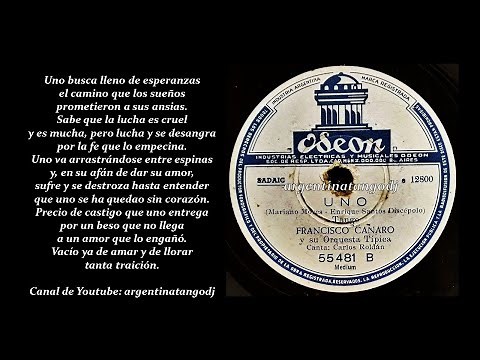 FRANCISCO CANARO & CARLOS ROLDÁN: UNO (TANGO CON LETRA DETALLADA)