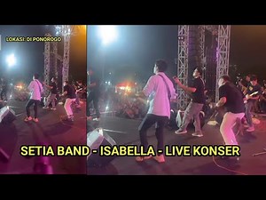 Setia band - Isabella - live konser di Ponorogo