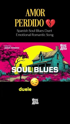 Amor Perdido 💔 | Spanish Soul Blues Duet | Emotional Romantic Song (Male & Female Vocals)