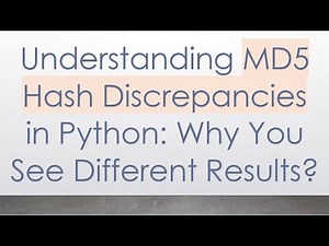 Understanding MD5 Hash Discrepancies in Python: Why You See Different Results?