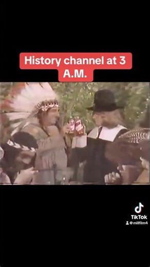 History channel at 3AM
