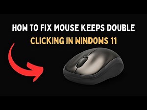 How to Fix Mouse Keeps Double Clicking in Windows 11