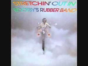 Bootsy Collins - Psychoticbumpschool