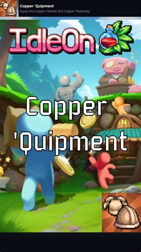 IdleOn - The Idle RPG | Achievement, Copper 'Quipment