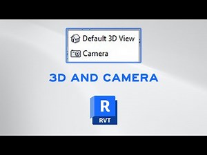 3D View and Camera in Revit