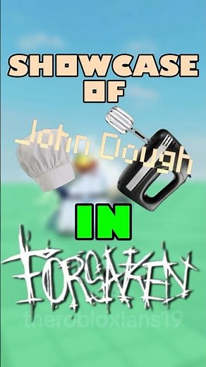 Showcase Of John Dough In Forsaken!!! #roblox #forsaken #shorts #fyp #viral