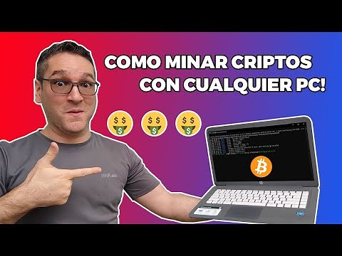 COMO MINAR CRIPTOMONEDAS CON CUALQUIER PC!