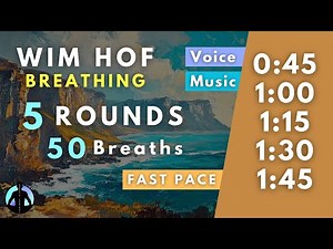 WIM HOF Guided Breathing | 50 Breaths 5 Rounds Fast Pace | Up to 01:45min
