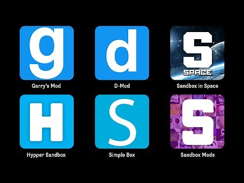 Garry's Mod Mobile, DMod, Sandbox in Space, Hypper Sandbox, Simple Box, Sandbox Mods
