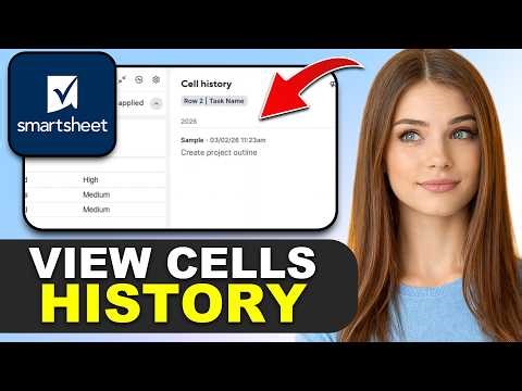 How to View Cell History in Smartsheet in 2026