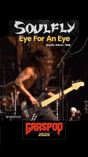 SOULFLY- "Eye For An Eye" (Primitive Album 2000) - Grasspop Belgium 2025 ( Max Cavalera Sepultura)