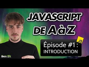 Javascript de A à Z : #001 - Introduction
