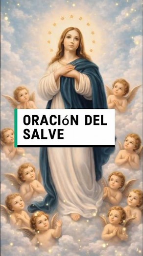 Oración del Salve a la virgen María #catolico #oracion #fe #dios